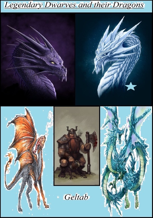 Legendary Dwarves and their Dragons