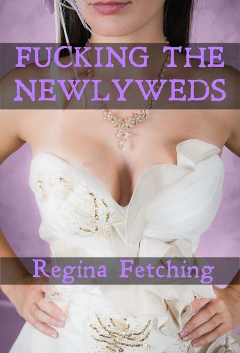 F*****g the Newlyweds