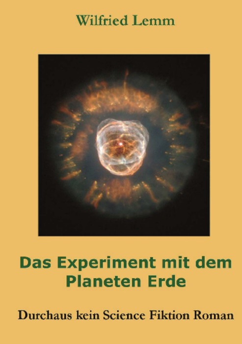 Das Experiment mit dem Planeten Erde