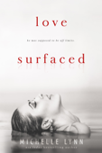 Love Surfaced - Michelle Lynn