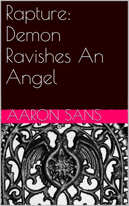 Rapture: Demon Ravishes An Angel