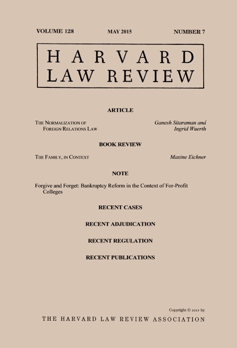 Harvard Law Review: Volume 128, Number 7 - May 2015