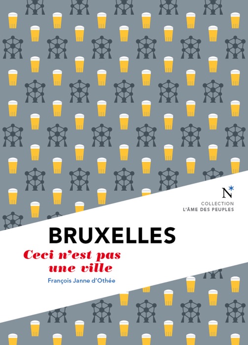 Bruxelles : Ceci n'est pas une ville