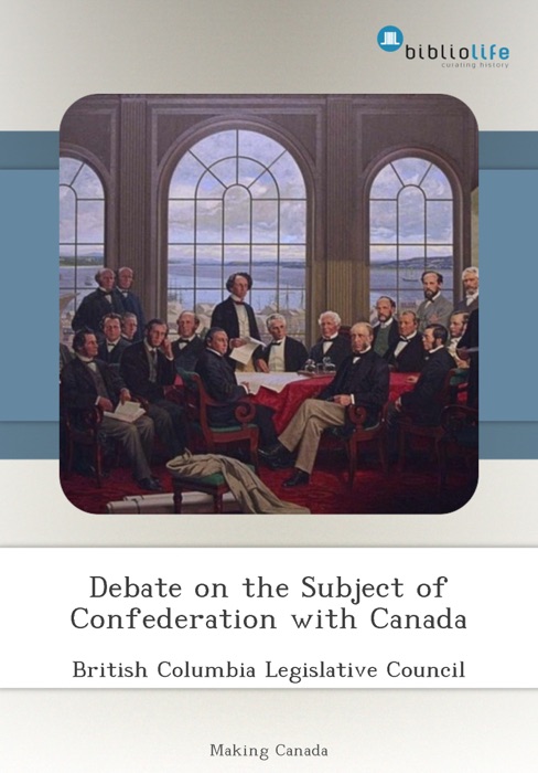 Debate on the Subject of Confederation with Canada