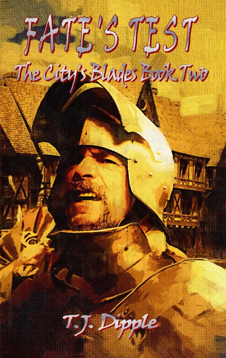 Fate's Test: The City's Blades Book 2