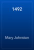 1492 - Mary Johnston