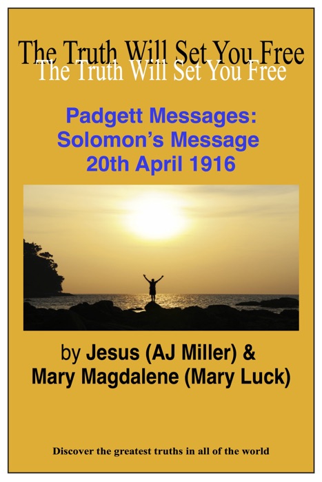 Padgett Messages: Solomon's Message 20th April 1916