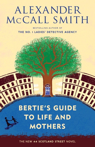 Bertie's Guide to Life and Mothers