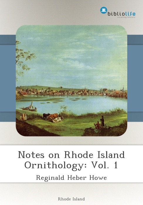 Notes on Rhode Island Ornithology: Vol. 1