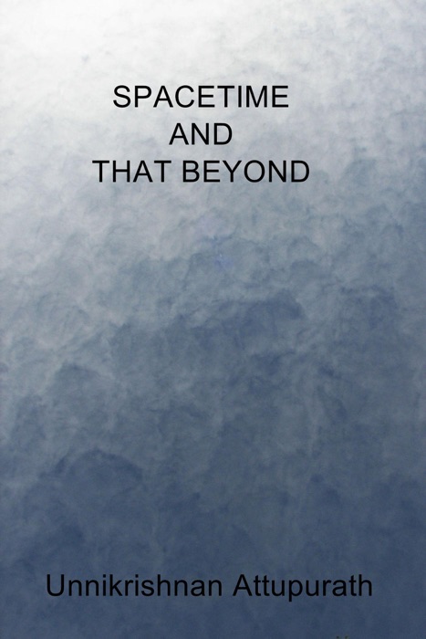 Spacetime and that Beyond