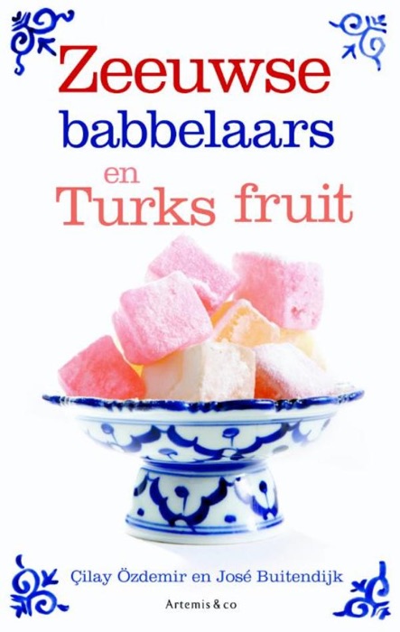 Zeeuwse babbelaars en Turks fruit