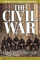 Edwin S. Grosvenor - The Best of American Heritage: The Civil War artwork