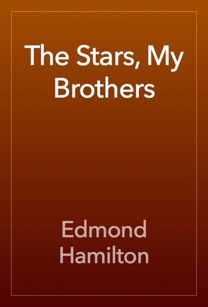 The Stars, My Brothers