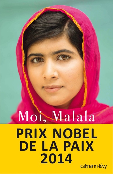 Moi, Malala, je lutte pour l’éducation et je résiste aux talibans