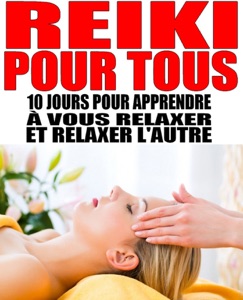 Apprenez le Reiki - Alexis Delune