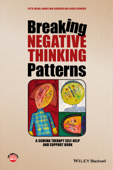 Breaking Negative Thinking Patterns - Gitta Jacob, Hannie van Genderen & Laura Seebauer