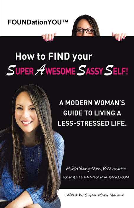 How to Find Your Super Awesome Sassy Self!