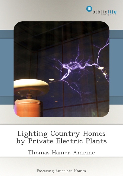 Lighting Country Homes by Private Electric Plants