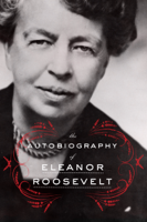 Eleanor Roosevelt - The Autobiography of Eleanor Roosevelt artwork