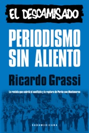 Periodismo sin aliento. El descamisado