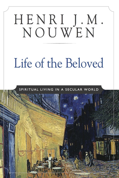 Life of the Beloved