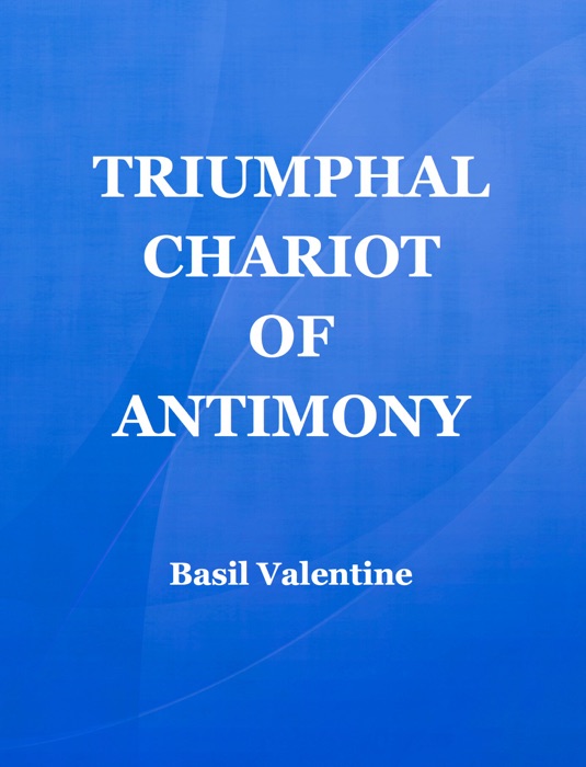 Triumphal Chariot of Antimony