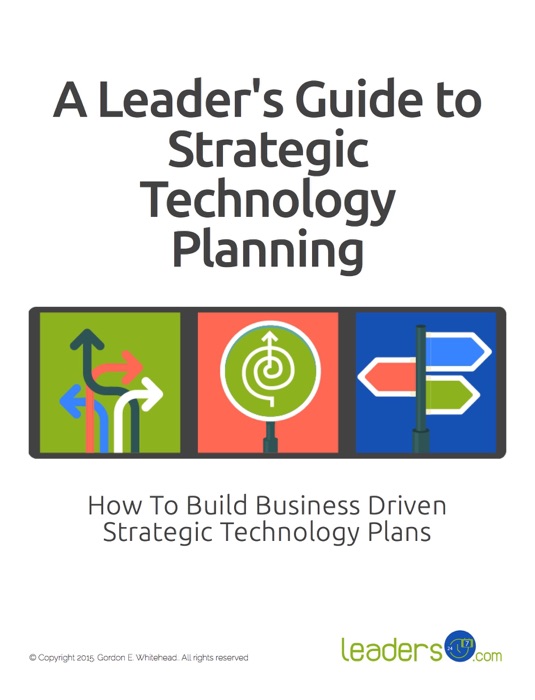 Leader's Guide to Strategic Technology Planning