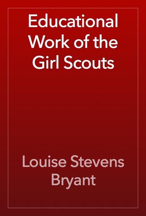 Educational Work of the Girl Scouts