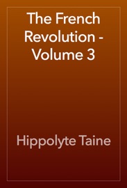 Book's Cover of The French Revolution - Volume 3