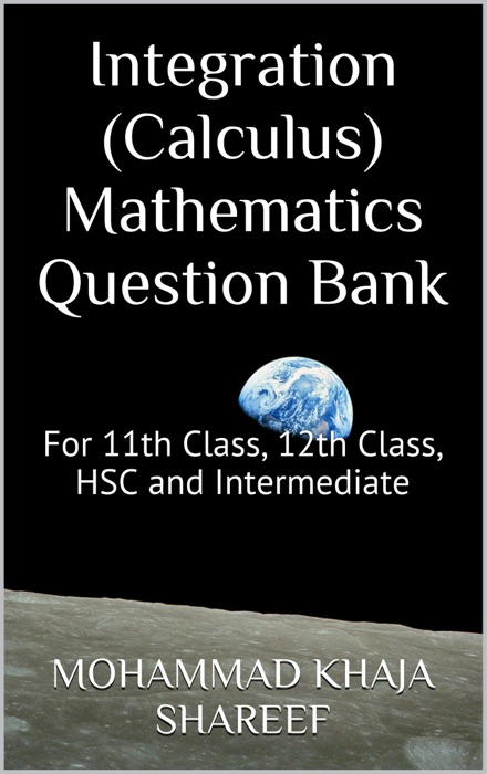 Integration (Calculus) Mathematics Question Bank