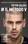 Il metodo V - Victor Valdés