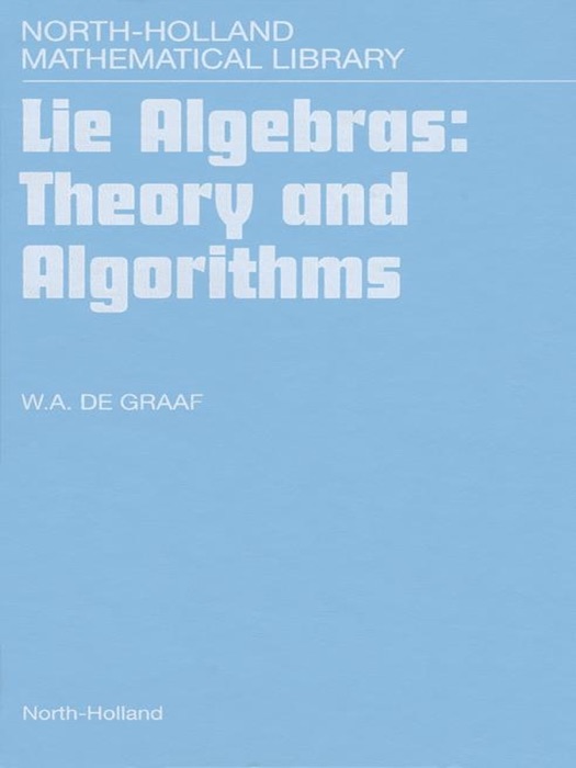 Lie Algebras: Theory and Algorithms