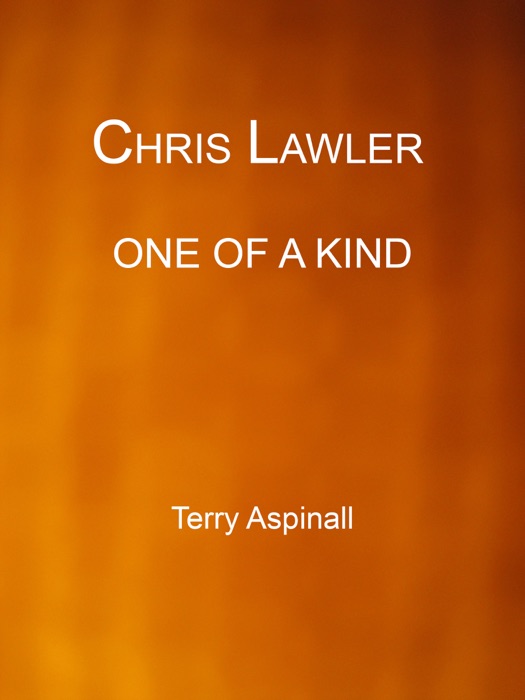 Chris Lawler 'One Of A Kind'
