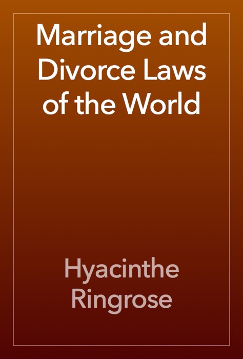 Marriage and Divorce Laws of the World