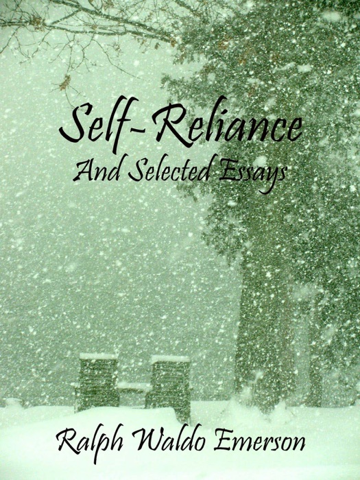 Self-Reliance: And Selected Essays