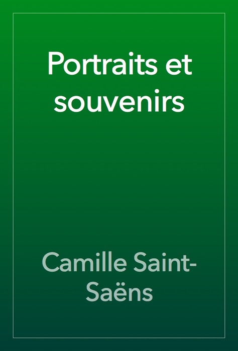 Portraits et souvenirs