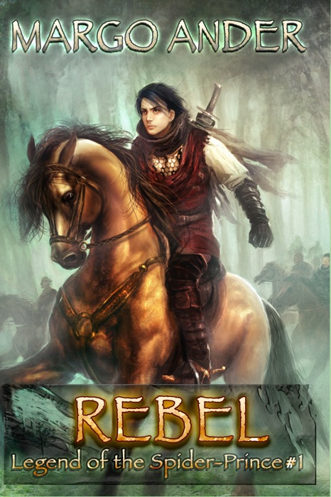 REBEL: Legend of the Spider-Prince #1