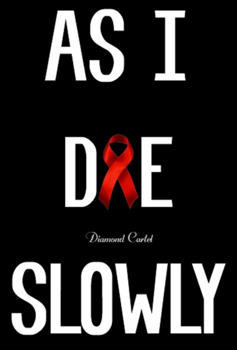 As I Die Slowly