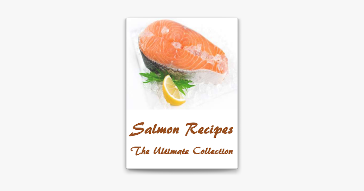 ‎Salmon Recipes The Ultimate Collection on Apple Books