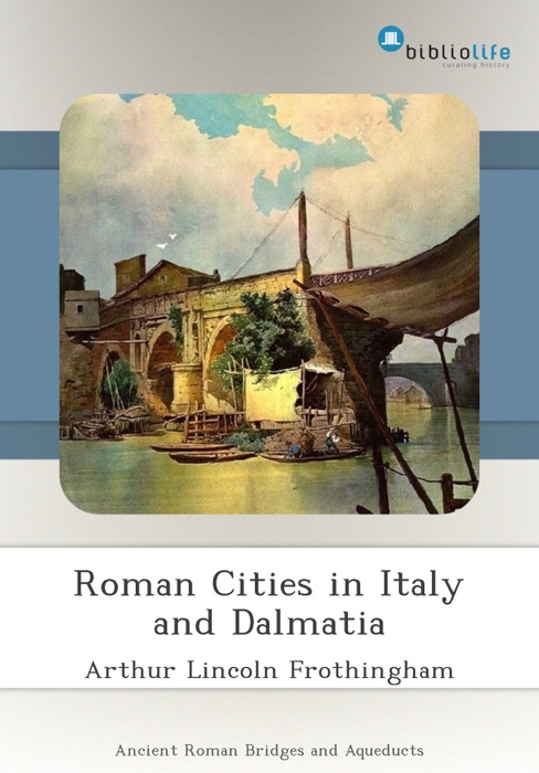 Roman Cities in Italy and Dalmatia