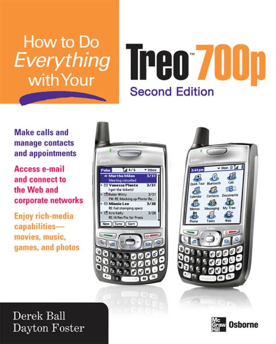 How to Do Everything With Your Treo 700p, Second Edition
