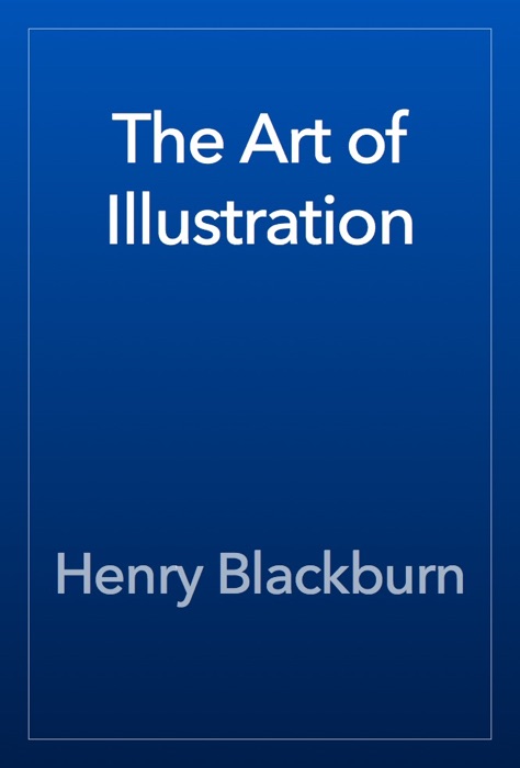 The Art of Illustration