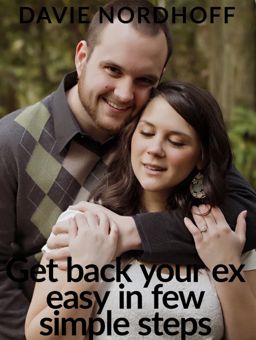 Get back your ex easy in few simple steps