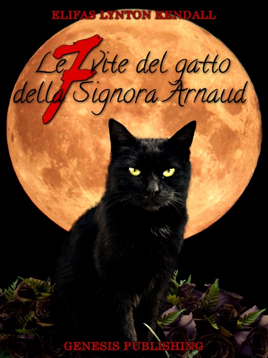 Le sette vite del gatto della signora Arnaud