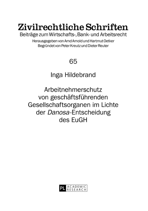 Arbeitnehmerschutz von geschäftsführenden Gesellschaftsorganen im Lichte der Danosa-Entscheidung des EuGH