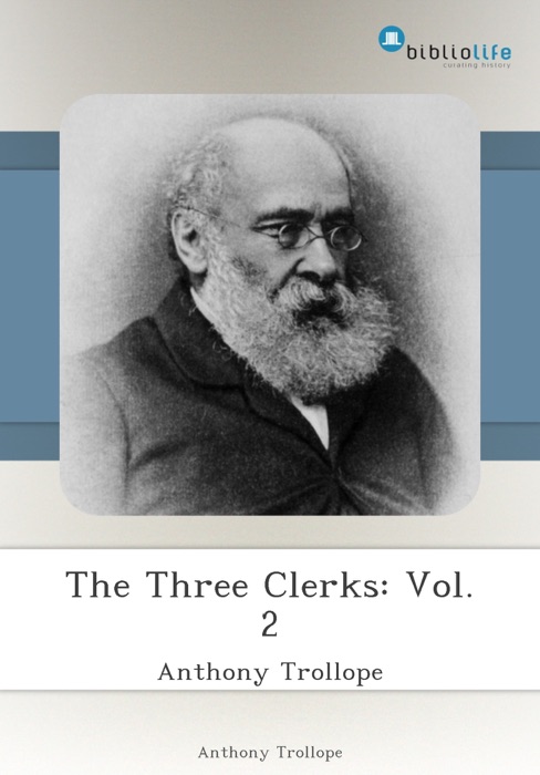 The Three Clerks: Vol. 2
