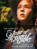 The Complete Anne of Green Gables Collection - エル.エム.モンゴメリ