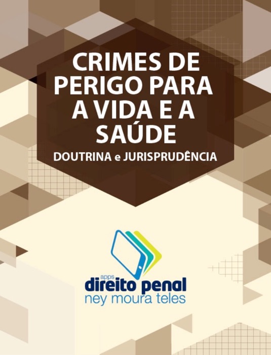 Crimes de perigo para a vida e a saúde