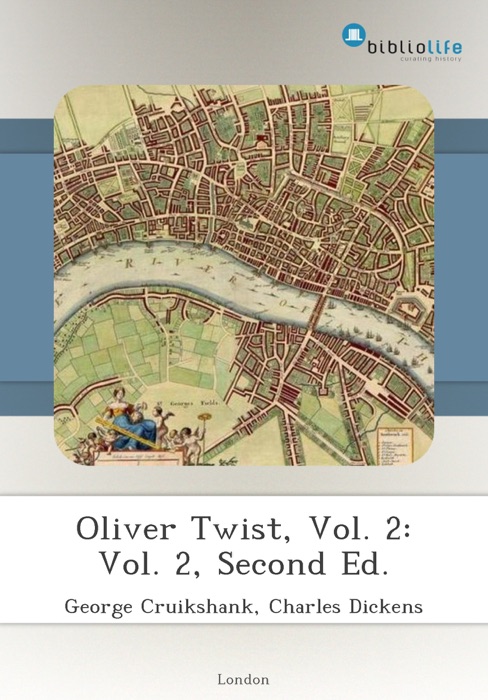 Oliver Twist, Vol. 2: Vol. 2, Second Ed.