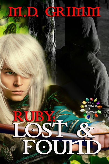 Ruby: Lost and Found (The Stones of Power Book 1)
